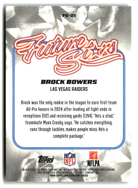 Brock Bowers 2025 Topps Chrome Future Stars #FS-21