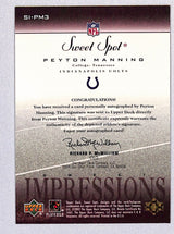 Peyton Manning 2002 Upper Deck Sweet Spot Sweet Impressions Auto #SI-PM3 24/450