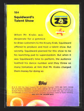 Load image into Gallery viewer, Squidward&#39;s Talent Show 2025 Topps Chrome SpongeBob #184
