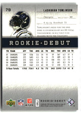 LaDainian Tomlinson 2006 Upper Deck Rookie Debut #79