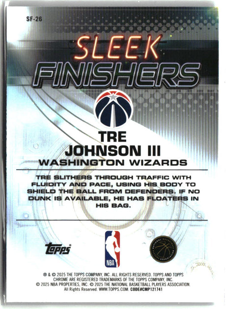Tre Johnson III 2025-26 Topps Chrome Sleek Finishers #SF-26