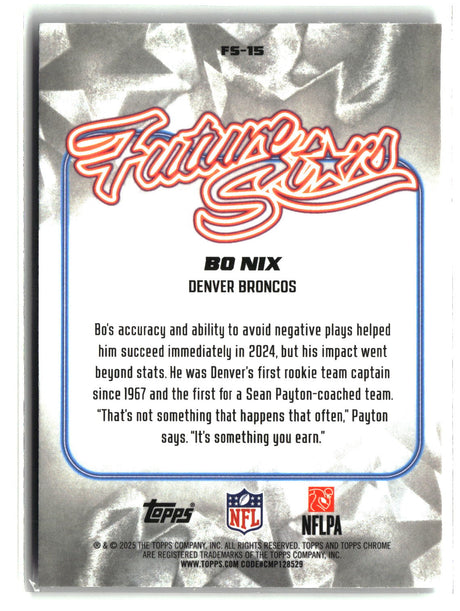 Bo Nix 2025 Topps Chrome Future Stars #FS-15