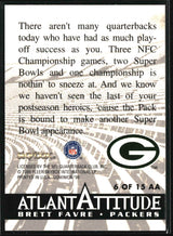 Brett Favre 1999 SkyBox Dominion Atlantattitude #6 AA
