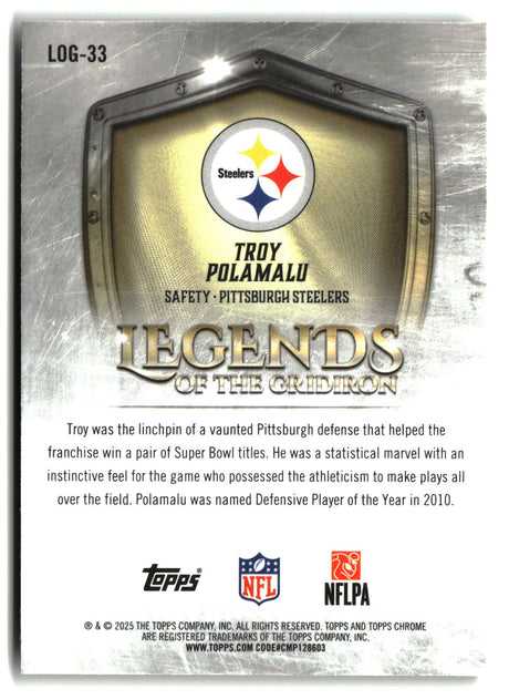 Troy Polamalu 2025 Topps Chrome Legends of the Gridiron #LOG-33