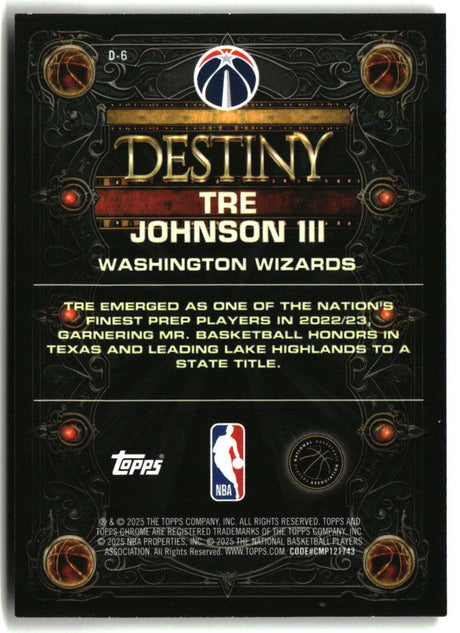 Tre Johnson III 2025-26 Topps Chrome Destiny #D-6