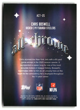 Chris Boswell 2025 Topps Chrome All Chrome Team #ACT-25