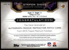 Load image into Gallery viewer, Stefon Diggs 2015 Topps Platinum Autographed Rookie Refractor Patch #ARP-SD /99
