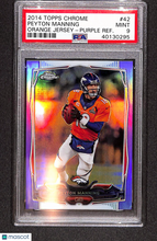 Load image into Gallery viewer, Peyton Manning 2014 Topps Chrome Orange Jersey Purple Refractor #42 PSA 9
