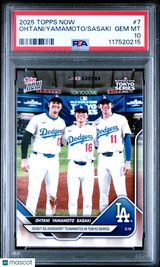 Ohtani Yamamoto Sasaki 2025 Topps Now #7 PSA 10
