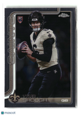 Tyler Shough 2025 Topps Chrome #398