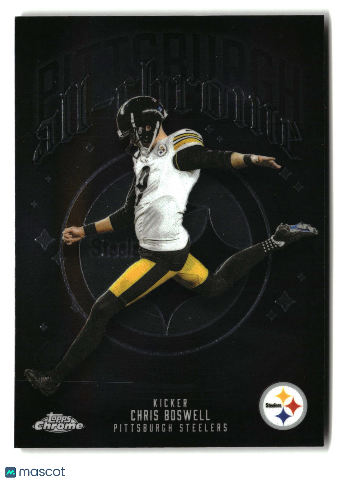 Chris Boswell 2025 Topps Chrome All Chrome Team #ACT-25