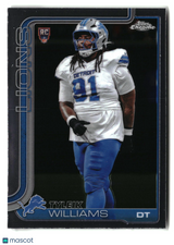 Tyleik Williams 2025 Topps Chrome #364