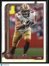 Kyle Juszczyk 2025 Topps Chrome Topps Refractor #270