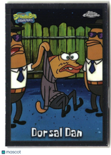 2025 Topps Chrome SpongeBob Dorsal Dan #178