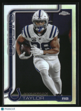 Jonathan Taylor 2025 Topps Chrome - Topps Refractor #130