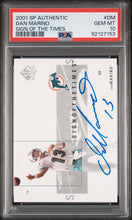 Load image into Gallery viewer, Dan Marino 2001 SP Authentic Sign Of The Times #DM Sign Of The Times PSA 10
