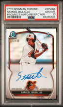 Load image into Gallery viewer, Samuel Basallo 2023 Bowman Chrome Prospect Auto Refractor #CPA-SB #/499 PSA 10
